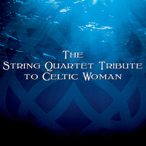 The String Quartet Tribute to Celtic Woman album