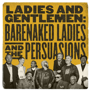 Ladies and Gentlemen: Barenaked Ladies & The Persuasions cover