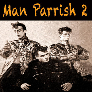 Man Parrish 2 album