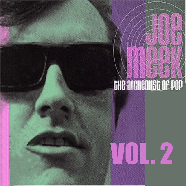 The Alchemist Of Pop Joe Meek, Vol. 2 cover