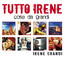 Tutto Irene: Cose da Grandi cover