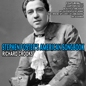Stephen Foster's American Songbook - Richard Crooks cover