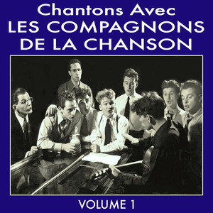 Chantons Avec Les Compagnons De La Chanson Vol 1 album