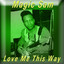 Love Me This Way cover