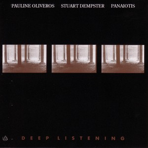 Pauline Oliveros, Stuart Dempster & Panaiotis