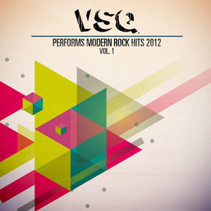 VSQ Performs Modern Rock Hits 2012: Vol. 1 album