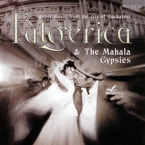Fulgerica & The Mahala Gipsies