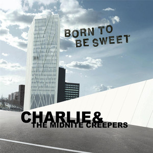 Charlie & The Midnite Creepers