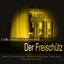 Weber: Der Freischütz, Op. 77, J. 277 Albumcover