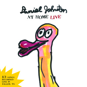 Daniel Johnston at Home Live album