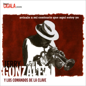 Jerry Gonzalez|Los Comandos de la Clave