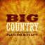 Big Country Plays the Hits - Live Albumcover