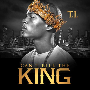 Can't Kill the King album