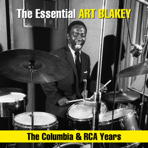 The Essential Art Blakey - The Columbia & RCA Years album