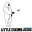 Little Eskimo Jesus