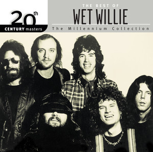 The Best Of Wet Willie 20th Century Masters The Millennium Collection album