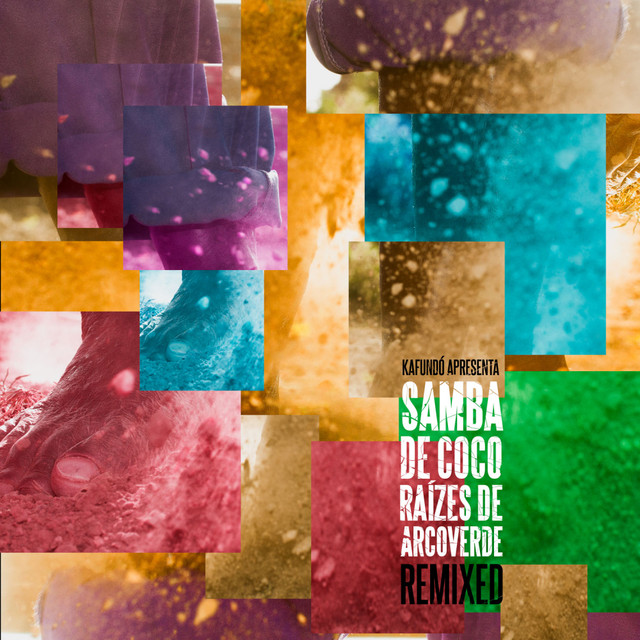 Kafundó Apresenta Samba de Coco Raizes de Arcoverde REMIXED cover art