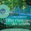 Der Fluss des Lebens - Eine meditative Traumreise (Gekürzte Fassung) Albumcover