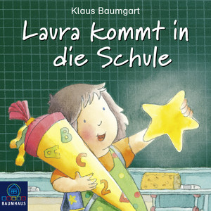 Laura kommt in die Schule (Hörspiel)