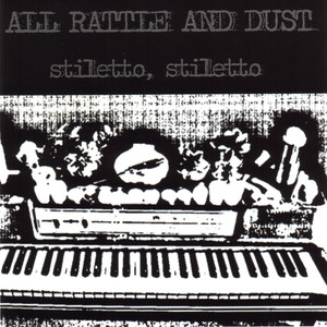 All Rattle And Dust