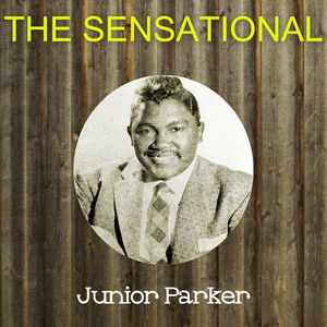 The Sensational Junior Parker cover