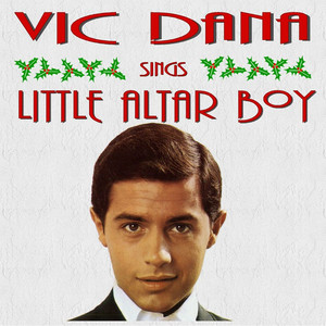 Vic Dana Sings Little Alter Boy and Other Christmas Songs cover