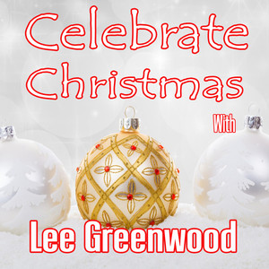 Celebrate Christmas with Lee Greenwood album