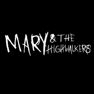 Mary and the Highwalkers Photo
