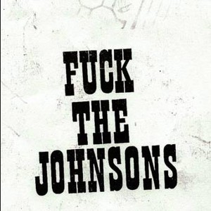 Fuck The Johnsons Albumcover