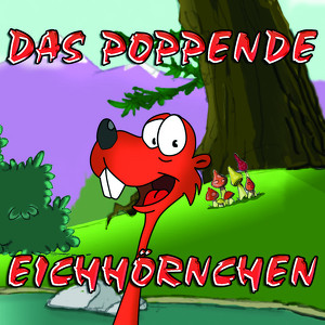 Das poppende Eichh&ouml;rnchen