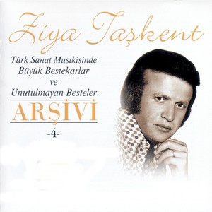 Türk Sanat Musikisinde Büyük Bestekarlar Ve Unutulmayan Besteler Arşivi, Vol. 4 Albumcover