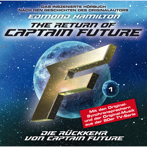Die Rückkehr von Captain Future (Folge 01)
