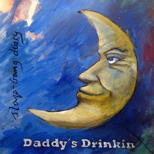 Daddy&acute;s Drinkin