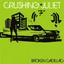 Crushing Juliet