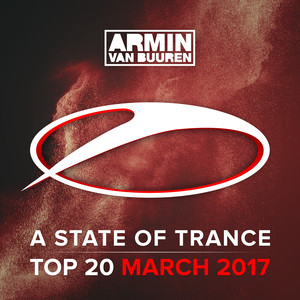 A State Of Trance Top 20 - March 2017 (Including Classic Bonus Track) album