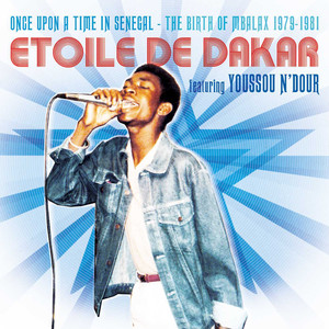 Once Upon a Time in Senegal - The Birth of Mbalax 1979 - 1981 album