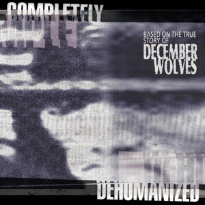 Completely Dehumanized cover