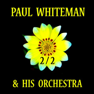 Paul Whiteman & His Orchestra Vol 2 album