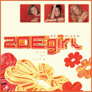 Mix of Life - ZOEgirl remixed album