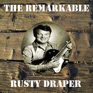 The Remarkable Rusty Draper album