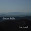Distant Fields Albumcover