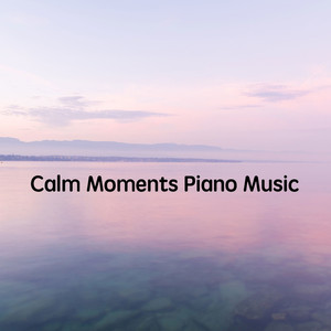 Calm Moments Piano Music album