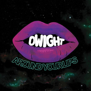 Dwight Around Your Lips cover