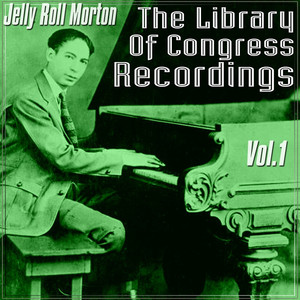 The Library Of Congress Recordings, Vol. 1 album