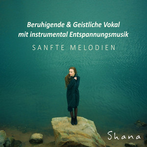 Beruhigende & Geistliche Vokal mit instrumental Entspannungsmusik: Sanfte Melodien, Stress Reduzierung, Inneren Frieden, Ruhigen Schlaf, Meditation album