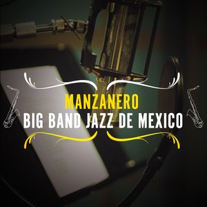 Manzanero-Big Band Jazz de M&eacute;xico