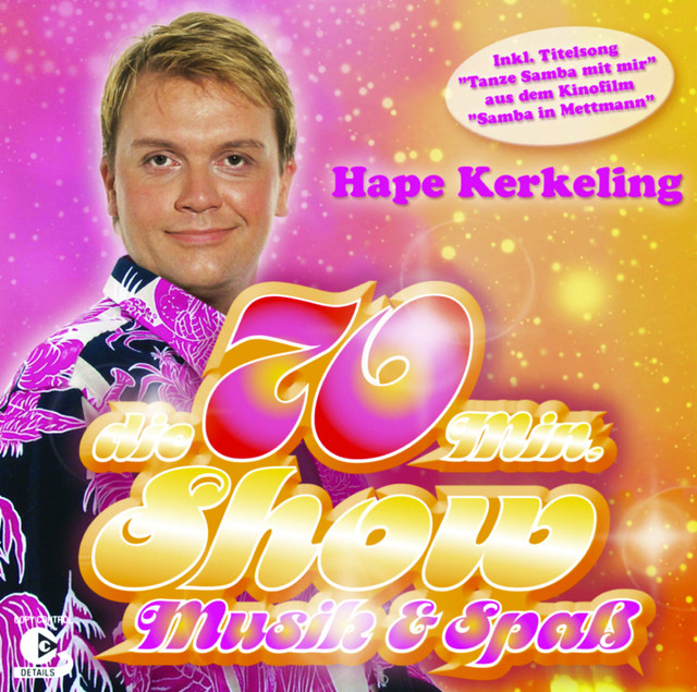 Hape Kerkeling - Die 70 Min. Show - Musik & Spaß Songtexte, Lyrics ...