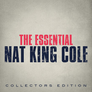 The Essential Nat King Cole album