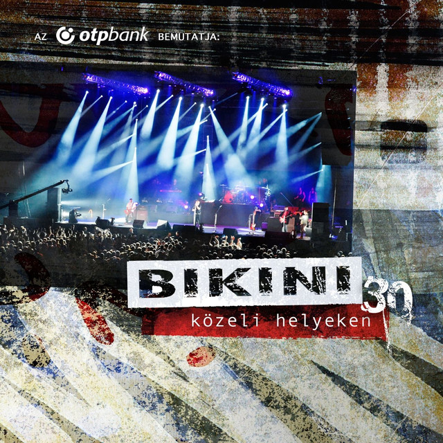 Bikini: 30 - Közeli Helyeken cover