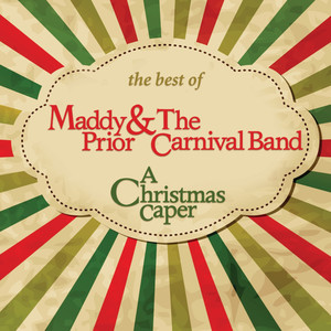 The Best of Maddy Prior & The Carnival Band - A Christmas Caper album